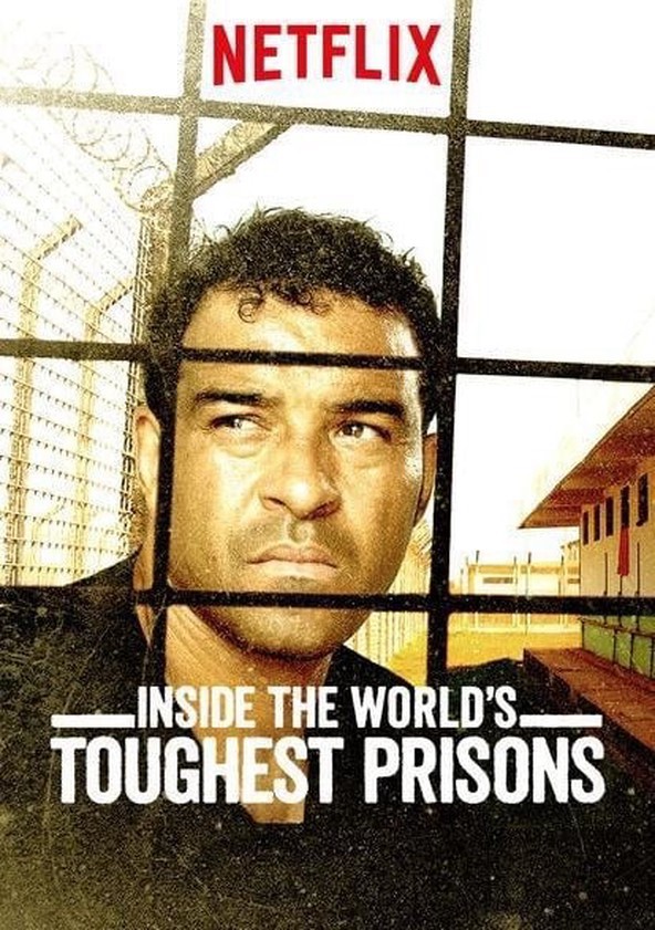 Bên trong những nhà tù khốc liệt nhất thế giới (Phần 3) 2018