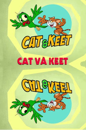 Cat Và Keet 2015