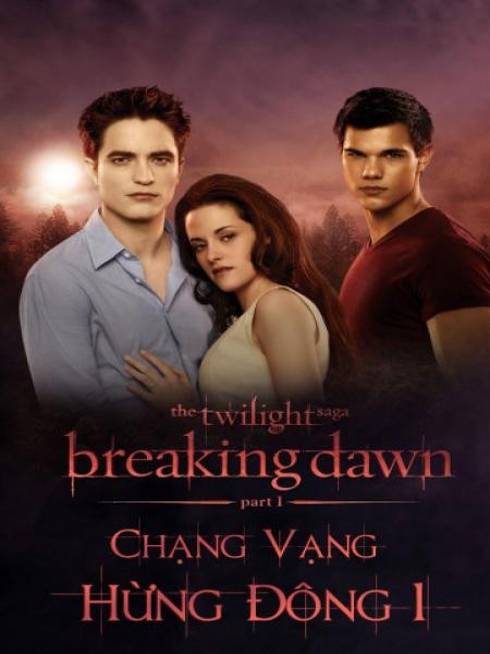 Chạng vạng: Hừng đông: Phần 1 2011