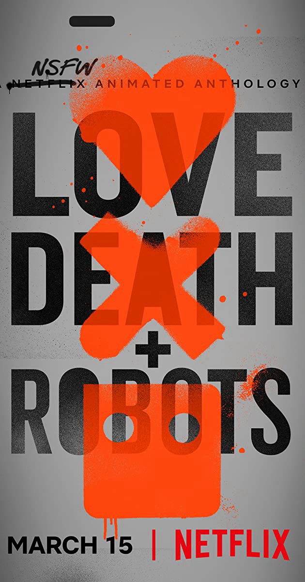 Love, Death & Robots (Phần 1) 2019