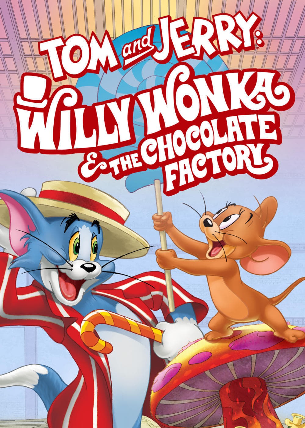 Tom and Jerry: Willy Wonka and the Chocolate Factory 2017