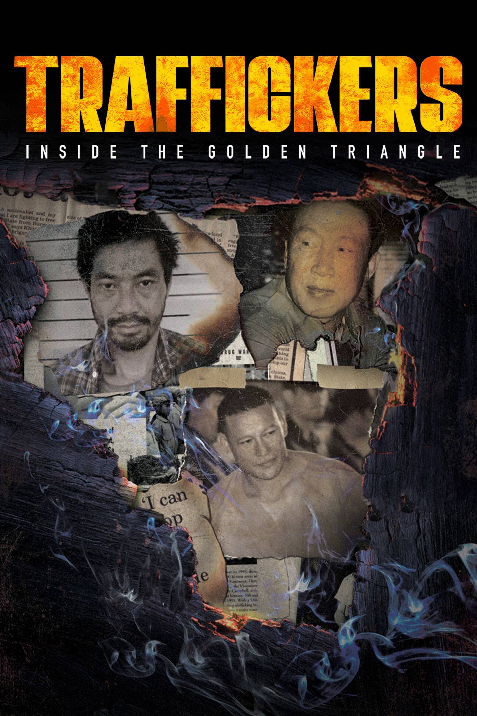 Traffickers: Inside The Golden Triangle 2021