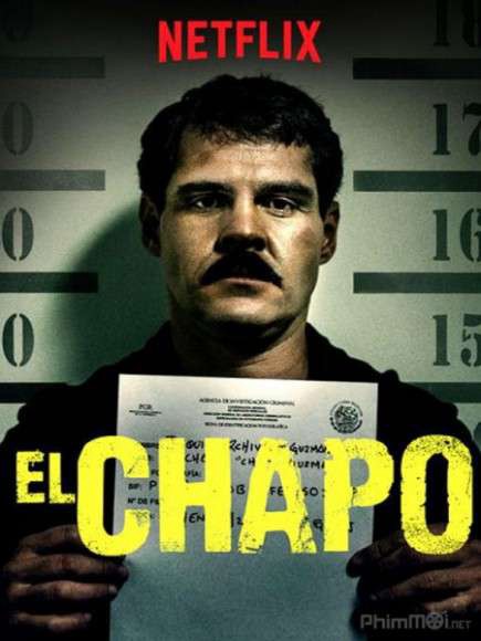 Trùm Ma Túy El Chapo (Phần 3) 2018